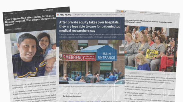 A graphic showing three news articles talking about the impact of corporate greed when private equity firms take over hospitals.