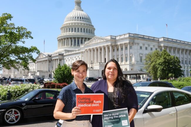 Two people pose in front of the Capitol in Washington, D.C. They are holding signs that read, "Cutting Medicaid fuels medical debt" and "We're done paying the price."
